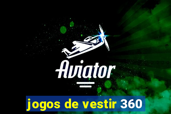 jogos de vestir 360